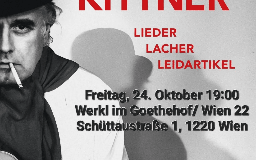Filmvorführung Dietrich Kittner Lieder Lacher Leidartikel Goethehof Wien